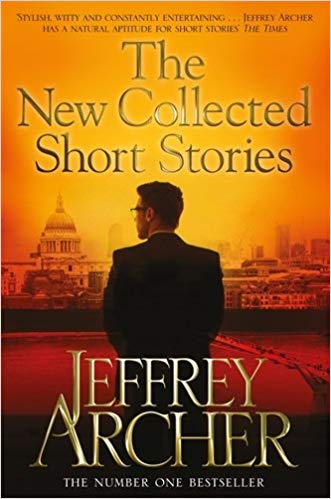 Jeffrey Archer The New Collected Short Stories